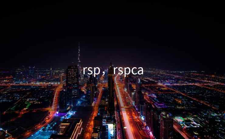 rsp,rspca rsp,rspca